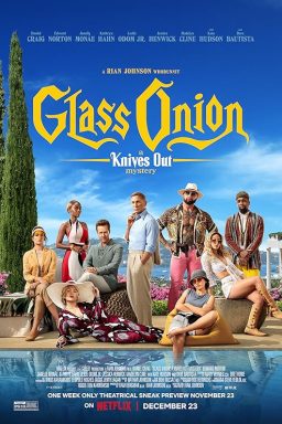 Glass Onion: A Knives Out Mystery - 2022