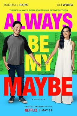 Always Be My Maybe - 2019