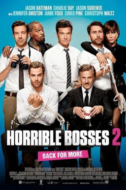 Horrible Bosses 2 - 2014