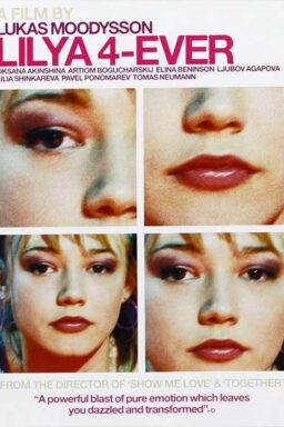 Lilya 4-Ever - 2002