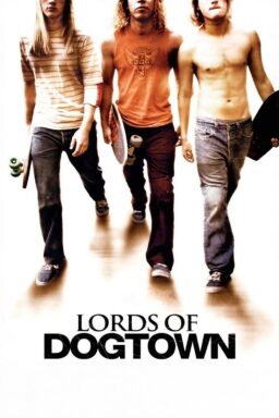 Lords of Dogtown - 2005